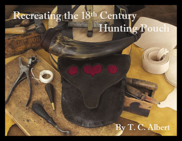 Recreating the 18th Century Hunting Pouch (Soft Cover) - Click Image to Close